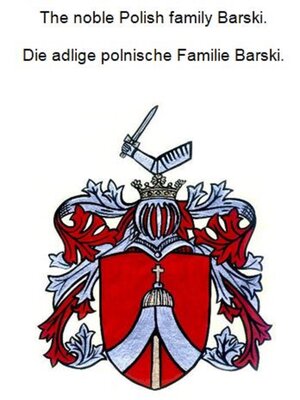 cover image of The noble Polish family Barski. Die adlige polnische Familie Barski.